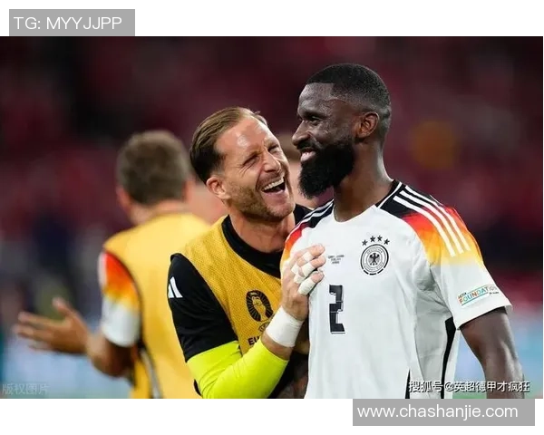 吕迪格：从德甲新星到国家队中坚的成长之路与未来展望